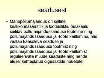 Mahepõllumajandus #2