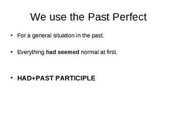 PAST PERFECT and PAST PERFECT CONTINUOUS #3