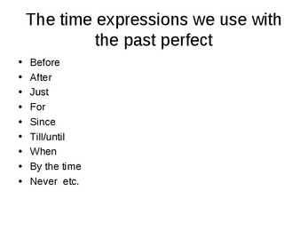 PAST PERFECT and PAST PERFECT CONTINUOUS #4