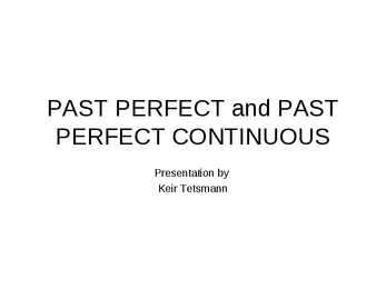PAST PERFECT and PAST PERFECT CONTINUOUS