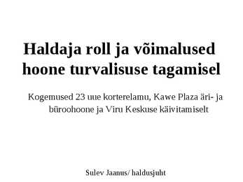 Haldaja roll ja võimalused hoone turvalisuse tagamisel