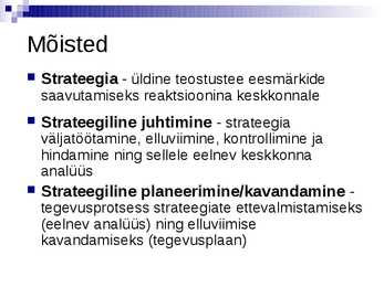 Strateegilise juhtimise olemus ja terminoloogia- #2