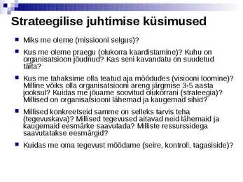 Strateegilise juhtimise olemus ja terminoloogia- #13