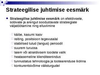 Strateegilise juhtimise olemus ja terminoloogia- #14
