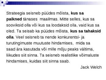 Strateegilise juhtimise olemus ja terminoloogia- #3