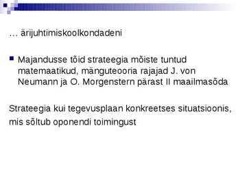 Strateegilise juhtimise olemus ja terminoloogia- #21