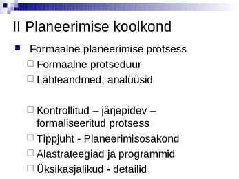 Strateegilise juhtimise olemus ja terminoloogia- #26
