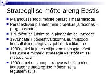 Strateegilise juhtimise olemus ja terminoloogia- #35