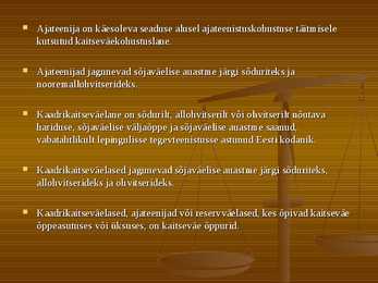 Kaitseväe teenistuse seadus #8
