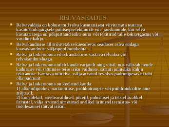 Relvade hoidmine-kandmine ja kasutamine #7