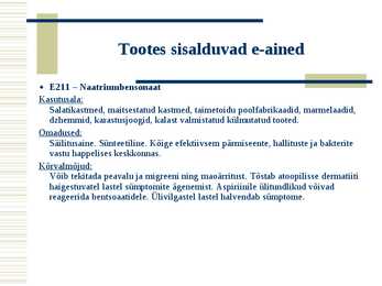 Toiduainete keemiline koostis e-ainete põhjal #17