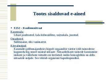 Toiduainete keemiline koostis e-ainete põhjal #20