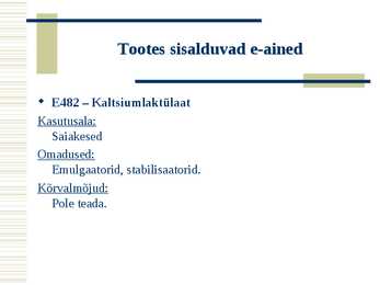 Toiduainete keemiline koostis e-ainete põhjal #24