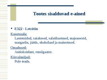 Toiduainete keemiline koostis e-ainete põhjal #26