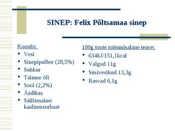 Toiduainete keemiline koostis e-ainete põhjal #28