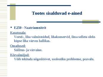 Toiduainete keemiline koostis e-ainete põhjal #6