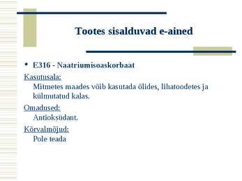 Toiduainete keemiline koostis e-ainete põhjal #8
