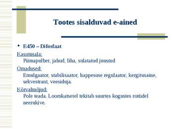 Toiduainete keemiline koostis e-ainete põhjal #9