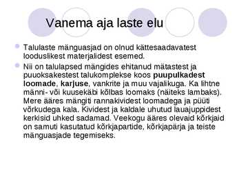 Kuidas vanasti mängiti #2