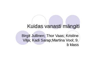 Kuidas vanasti mängiti