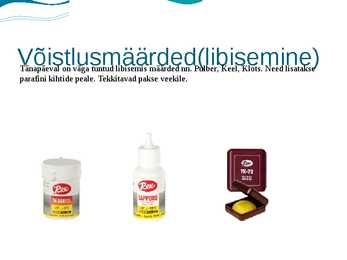 Suuskade määrimine #6