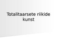 Totalitaarsete riikide kunst