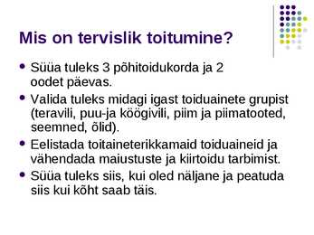 Tervislik toitumine #4