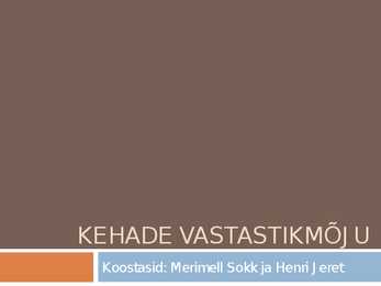Kehade vastastikmõju liigid