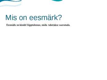 Eesmärgid #2