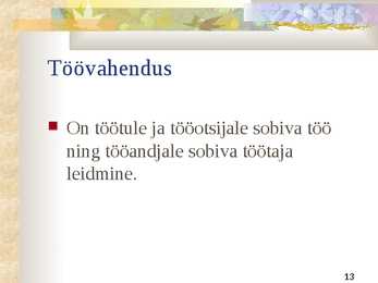 Tööjõud #13