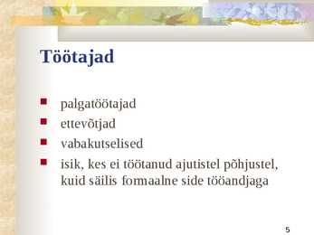 Tööjõud #5