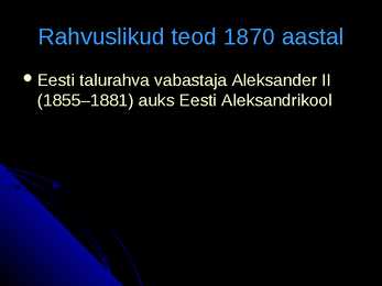 Ärkamisaeg eestis #8