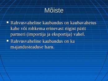 Rahvusvahelise kaubanduse mõiste #2