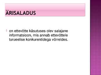 Ärisaladus ja pangasaladus #2