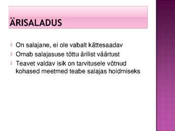 Ärisaladus ja pangasaladus #3