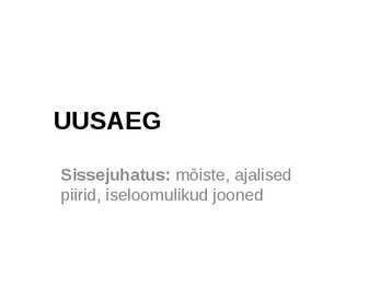 Uusaeg