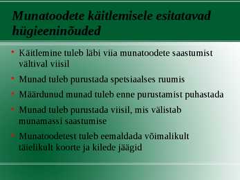 Munatoodete hügieeninõuded #3