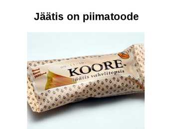 Lühiuurimus jäätisest #2