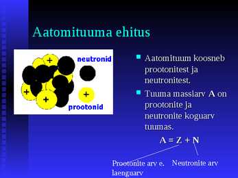 Aatomituumaehitus ja isotoobid #4