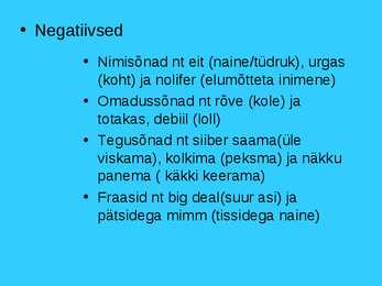 Hinnanguline sõnavara noorte keeles #5