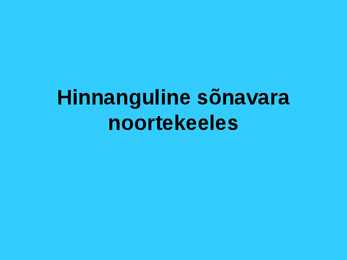 Hinnanguline sõnavara noorte keeles