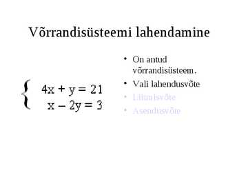 Võrrandisüsteemi lahendamine-8 klass #2