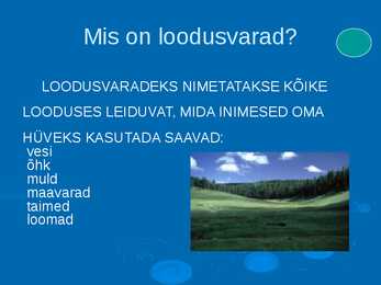 LoodusVarad-1 Osa #2