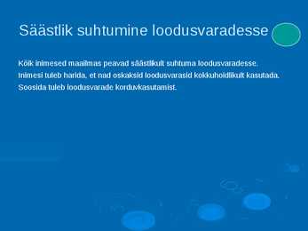 LoodusVarad-1 Osa #7