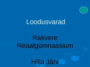 LoodusVarad-1 Osa