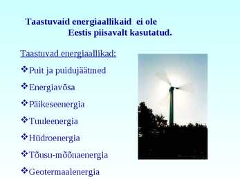Taastuvad ja taastumatud loodusvarad #7