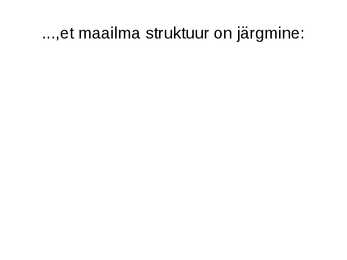 Füüsikaline maailmapilt #3