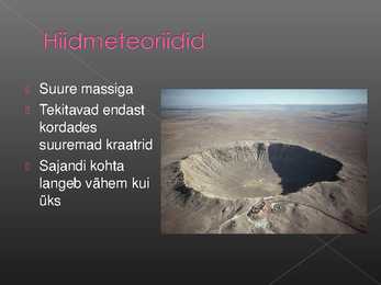 Meteoriidid - Powerpoint #6