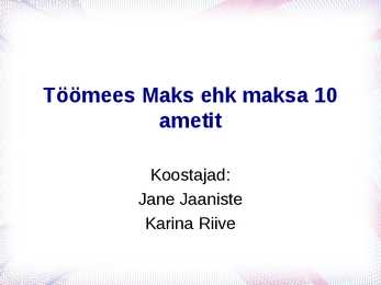 Maksa kümme ametit