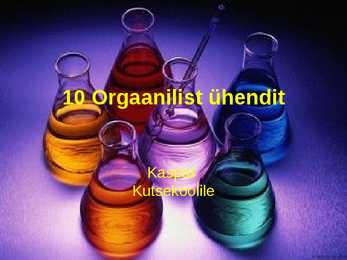 10 orgaanilist ühendit